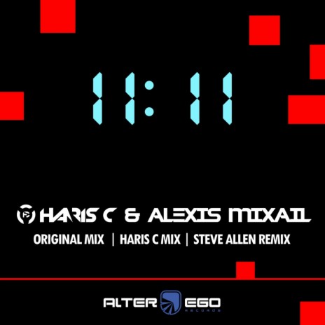 11:11 (Original Mix) ft. Alexis Mixail | Boomplay Music