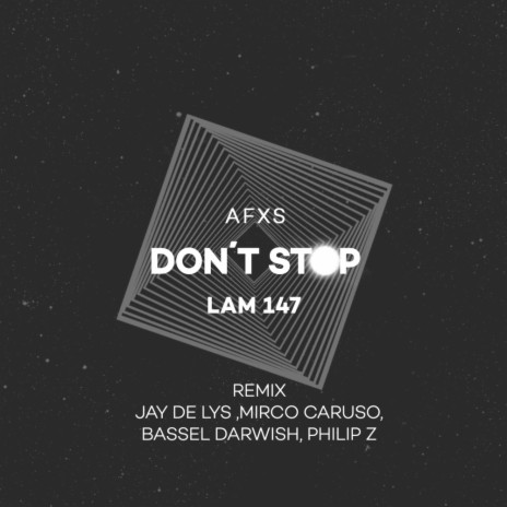 Don't Stop (Philip Z Remix) | Boomplay Music