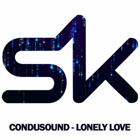 Lonely Love (Original Mix)