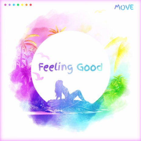 Feeling Good | Boomplay Music