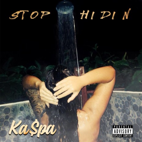 Stop Hidin | Boomplay Music