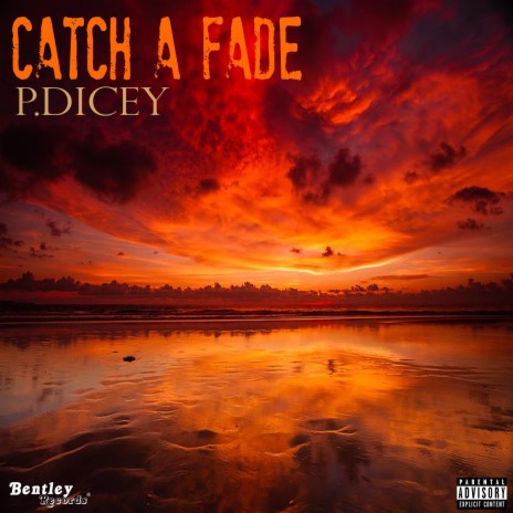 Catch a Fade | Boomplay Music