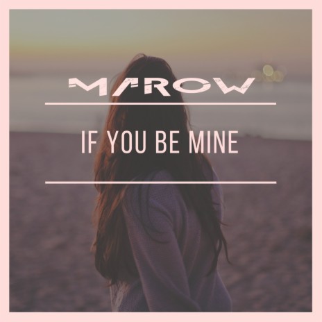 If You Be Mine (Vocal Extented) | Boomplay Music