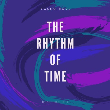 The Rhythm Of Time (Original Mix) | Boomplay Music