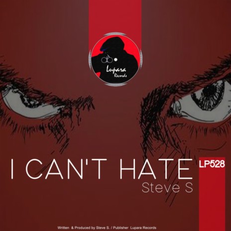 I Can't Hate (Original Mix)