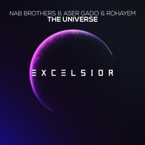 The Universe (Original Mix) ft. Aser Gado & Rohayem | Boomplay Music