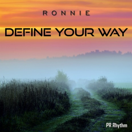 Define Your Way (Original Mix)