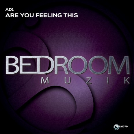 Are You Feeling This (Original Mix)