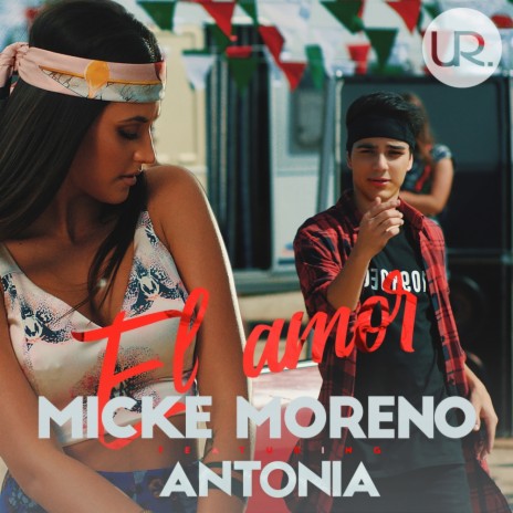 El Amor (Original Mix) ft. Antonia