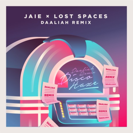 discohaze (Daaliah Remix) ft. JAIE & Daaliah | Boomplay Music