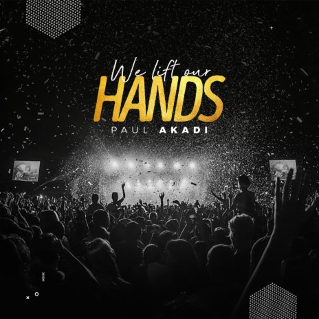 We Lift Our Hands | Boomplay Music