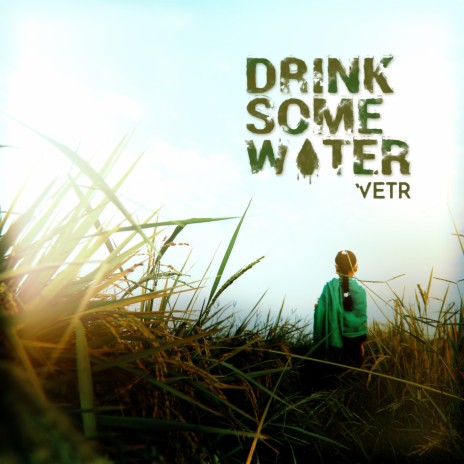 Drink Some Water | Boomplay Music