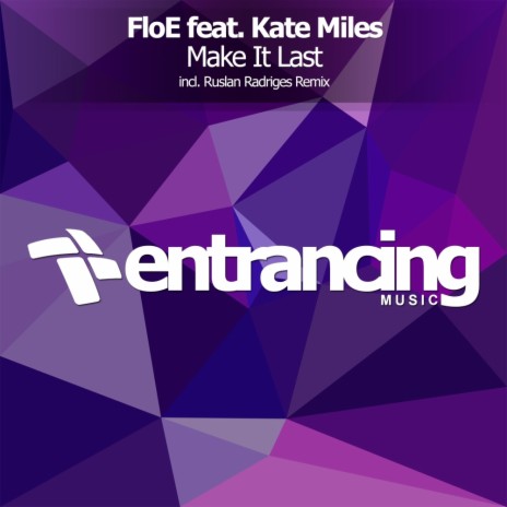 Make It Last (Ruslan Radriges Radio Edit) ft. Kate Miles