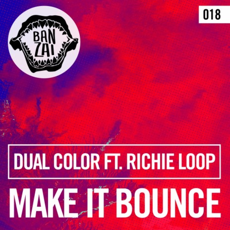 Make It Bounce (Original Mix) ft. Richie Loop