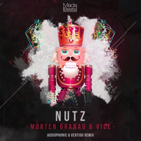 Nutz (Audiophonic, Vertigo Remix) ft. Vice | Boomplay Music