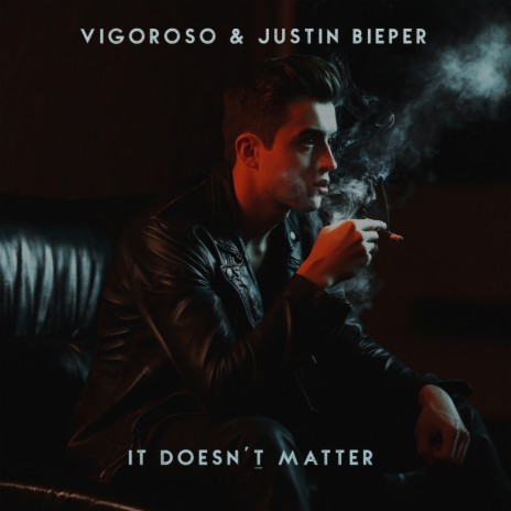 It Doesn't Matter (Original Mix) ft. Justin Bieper | Boomplay Music