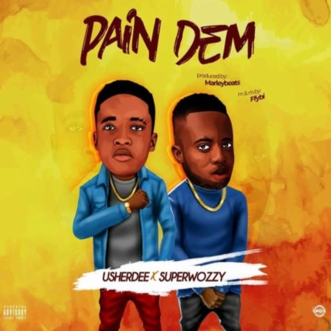 Pain Dem ft. Superwozzy