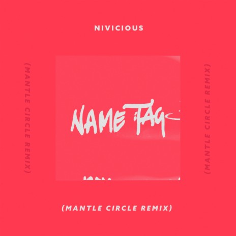 Name Tag (Manta Circle Remix) ft. AdamAlexander | Boomplay Music