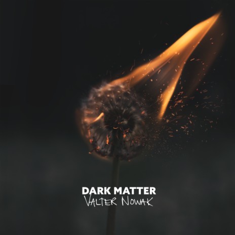 Dark Matter | Boomplay Music