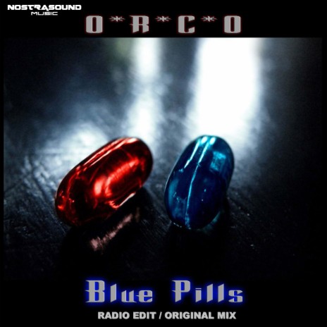 Blue Pills (Radio Edit) | Boomplay Music