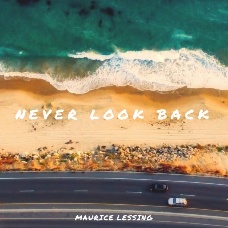 Never Look Back | Boomplay Music