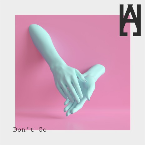 Don't Go | Boomplay Music