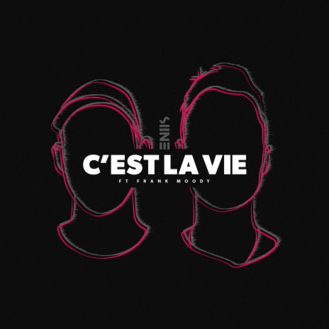 C'est La Vie ft. Frank Moody | Boomplay Music