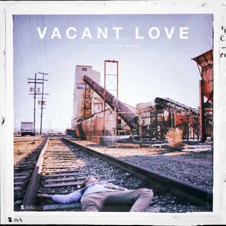 Vacant Love (feat. Blake Rose) | Boomplay Music