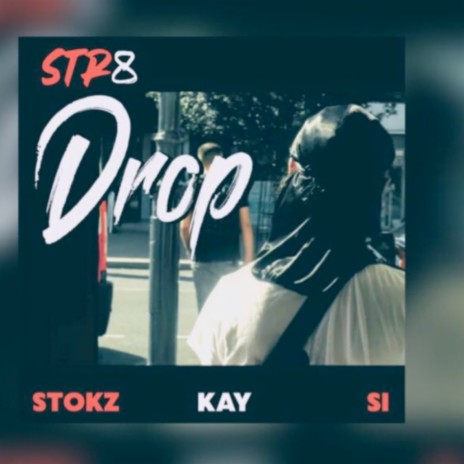 Str8 Drop ft. Stokz & Kaydot | Boomplay Music