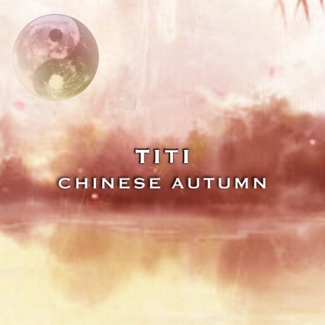 Chinese Autumn | Boomplay Music