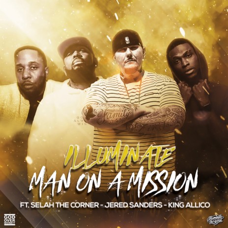 Man On A Mission ft. Selah The Corner, Jered Sanders & King Allico | Boomplay Music