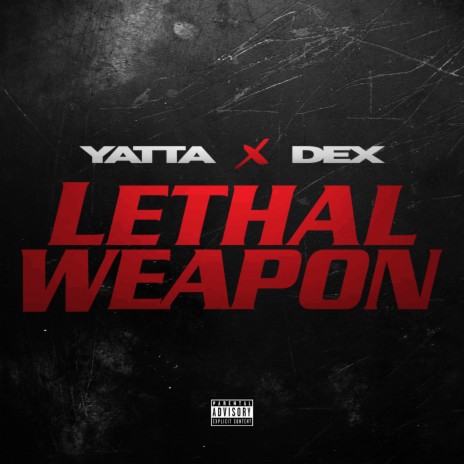 Lethal Weapon ft. Dex | Boomplay Music