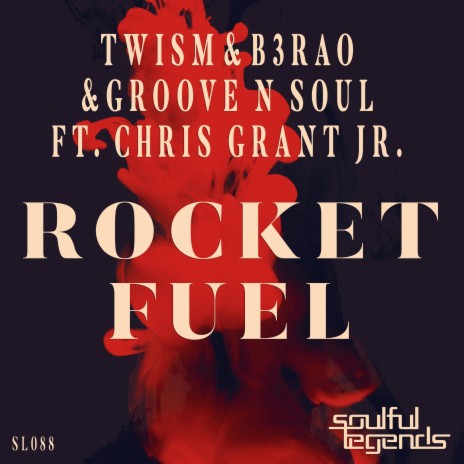 Rocket Fuel (Original Mix) ft. B3RAO, Groove N Soul & Chris Grant Jr. | Boomplay Music