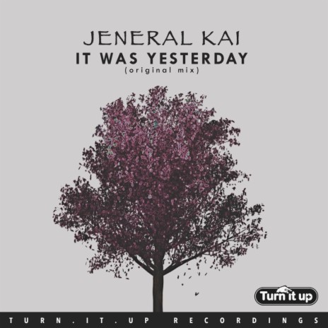 It Was Yesterday (Original Mix)