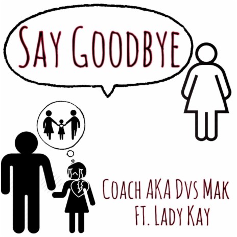 Say Goodbye (feat. Lady Kay) | Boomplay Music