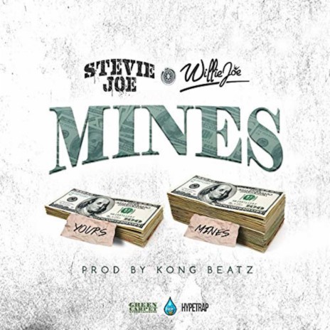 Mines ft. Willie Joe | Boomplay Music