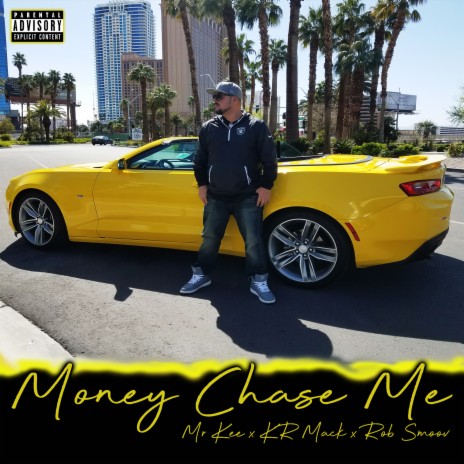 Money Chase Me ft. KR Mack & Rob Smoov | Boomplay Music