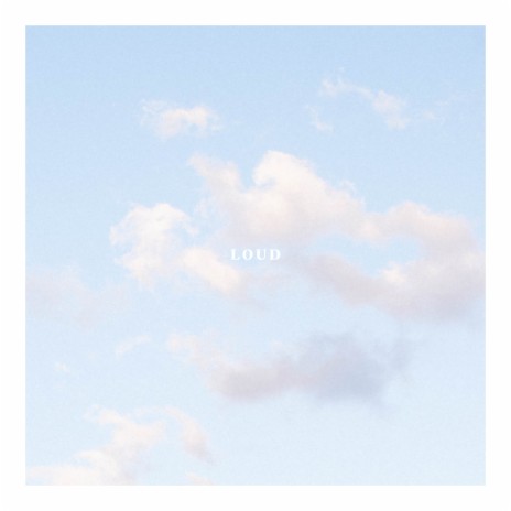 Loud | Boomplay Music