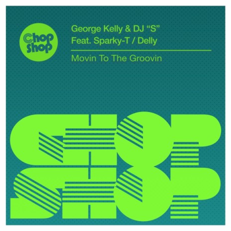 Movin To The Groovin (Delly Original Mix) | Boomplay Music