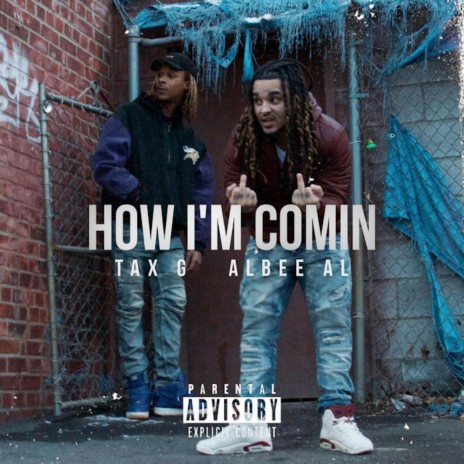 How I'm Comin' ft. Tax G | Boomplay Music