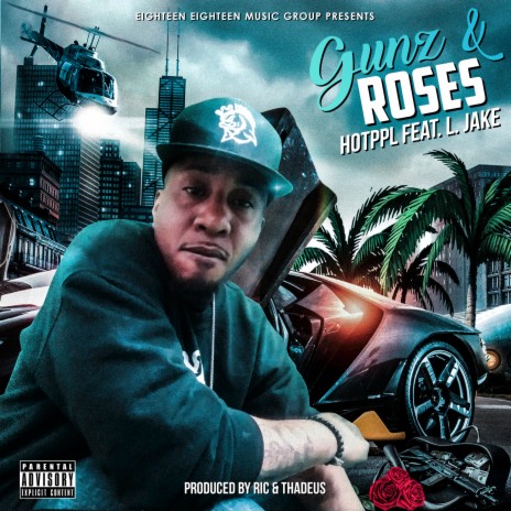 Gunz & Roses ft. L. Jake | Boomplay Music