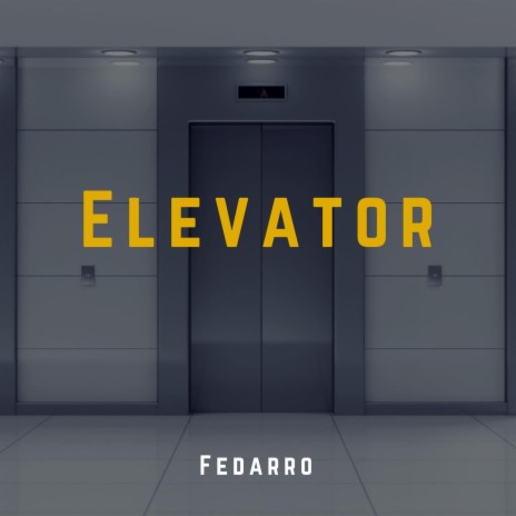 Elevator | Boomplay Music