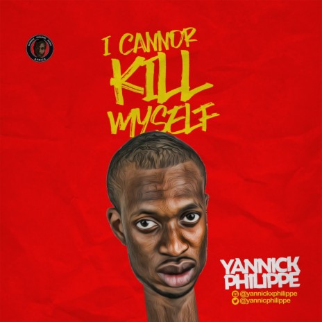 I Cannor Kill Myself | Boomplay Music