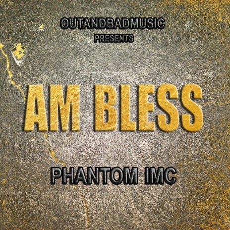 Am Bless | Boomplay Music