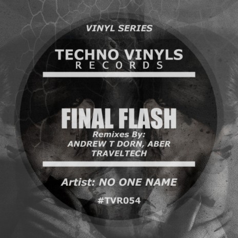 Final Flash (Andrew T Dorn's Infrared Remix) | Boomplay Music