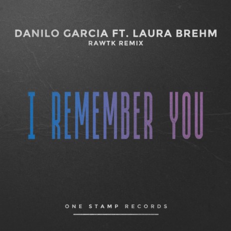 I Remember You (Rawtk Remix) | Boomplay Music