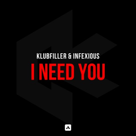 I Need You (Original Mix) ft. Infexious | Boomplay Music