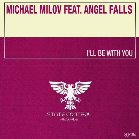 I'll Be With You (Extended Mix) ft. Angel Falls | Boomplay Music