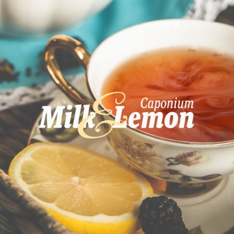 Milk And Lemon | Boomplay Music