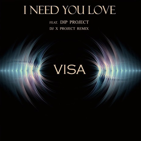 I Need You Love ft. Dip Project & Dj X Project Remix